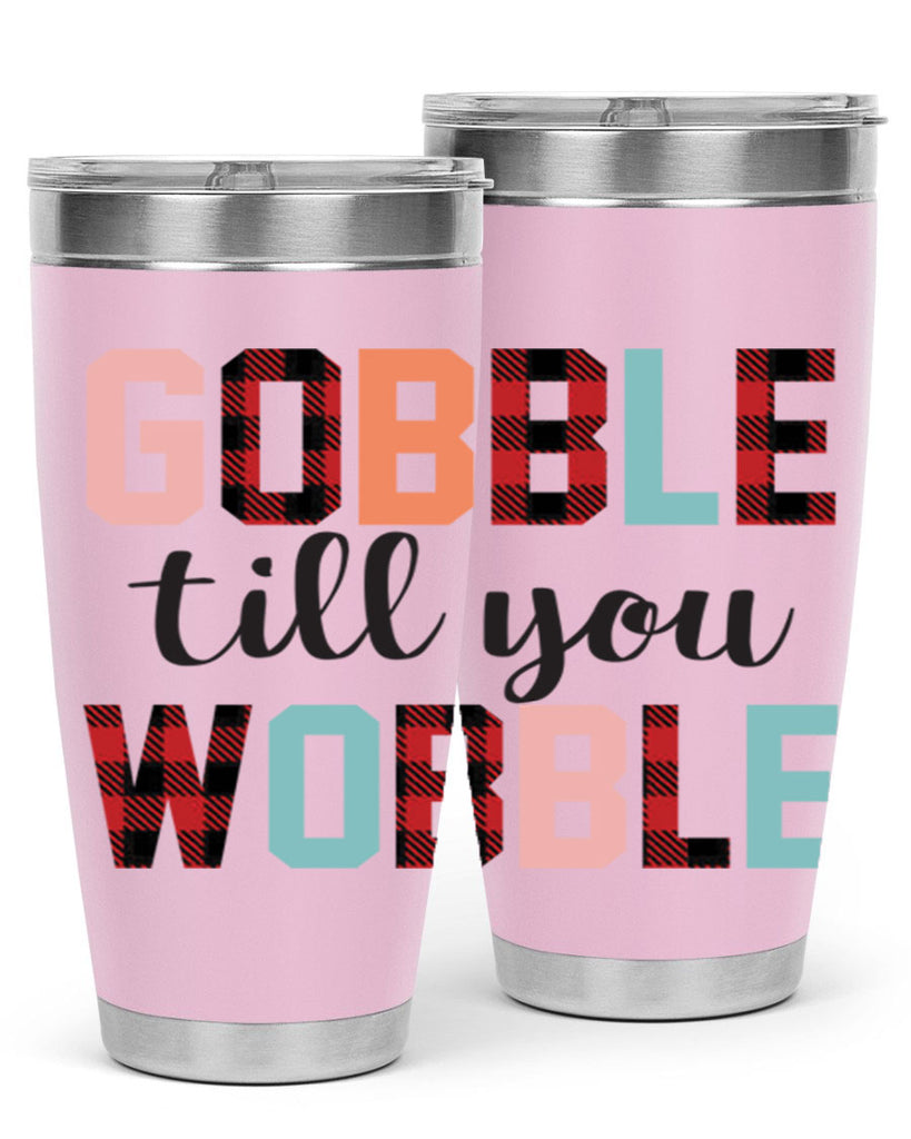 Gobble Till You Wobble 203#- fall- Tumbler