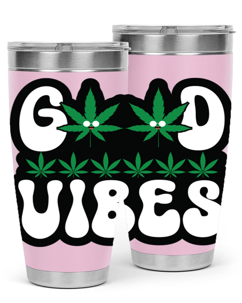 Good vibes 96#- marijuana- Tumbler