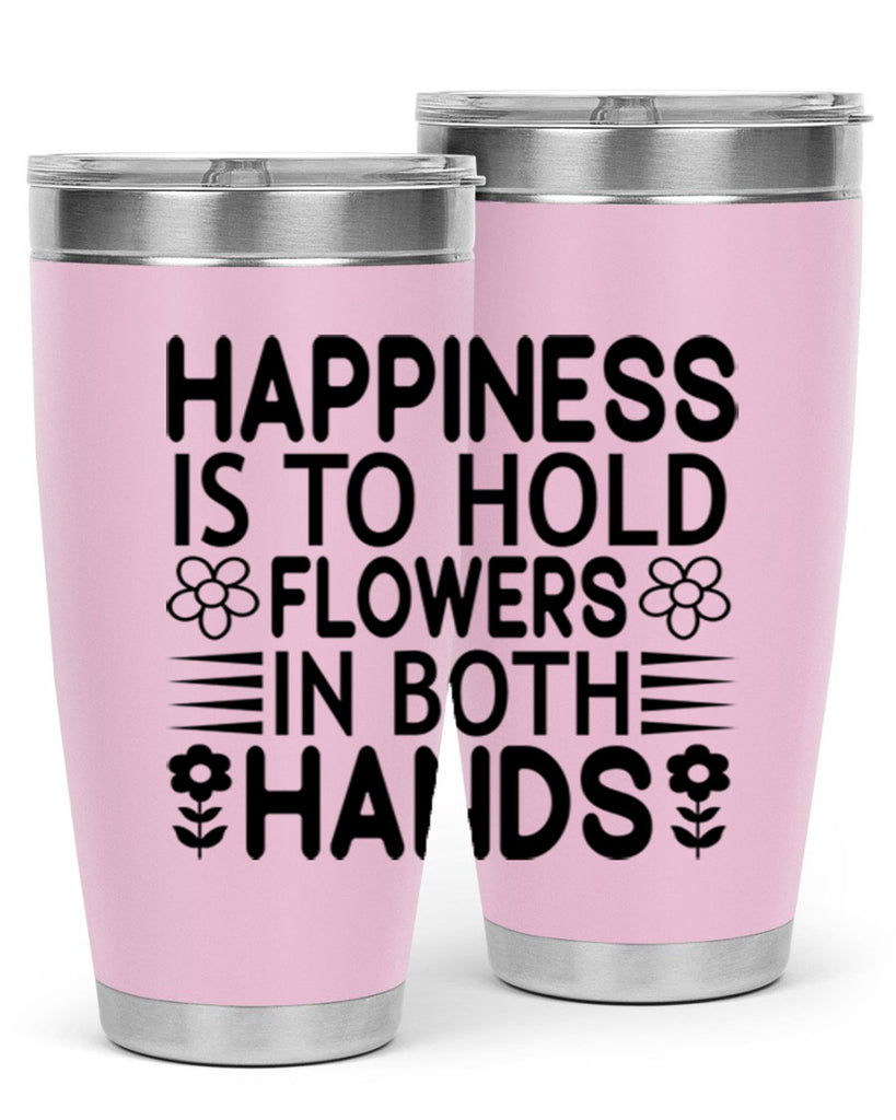 Happiness is to hold flowers 154#- spring- Tumbler
