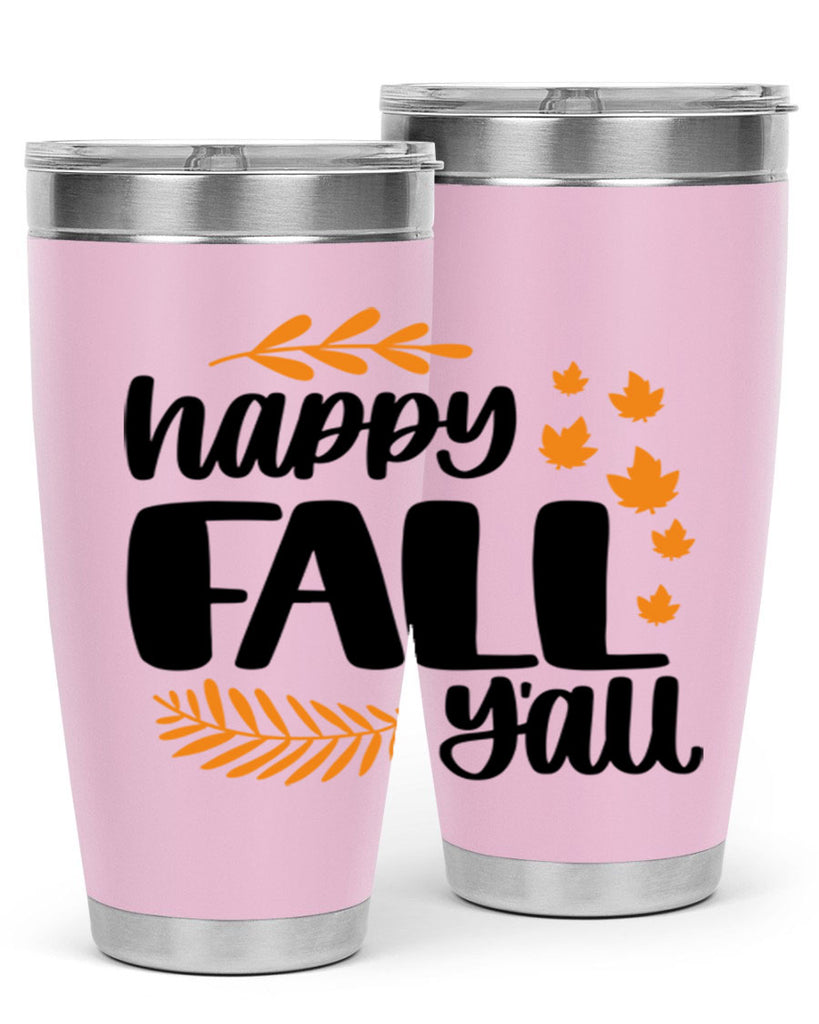 Happy Fall Yall 490#- fall- Tumbler