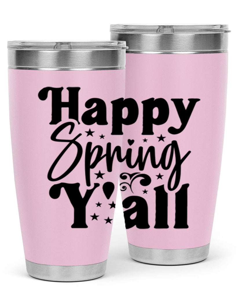 Happy Spring Y'all 164#- spring- Tumbler