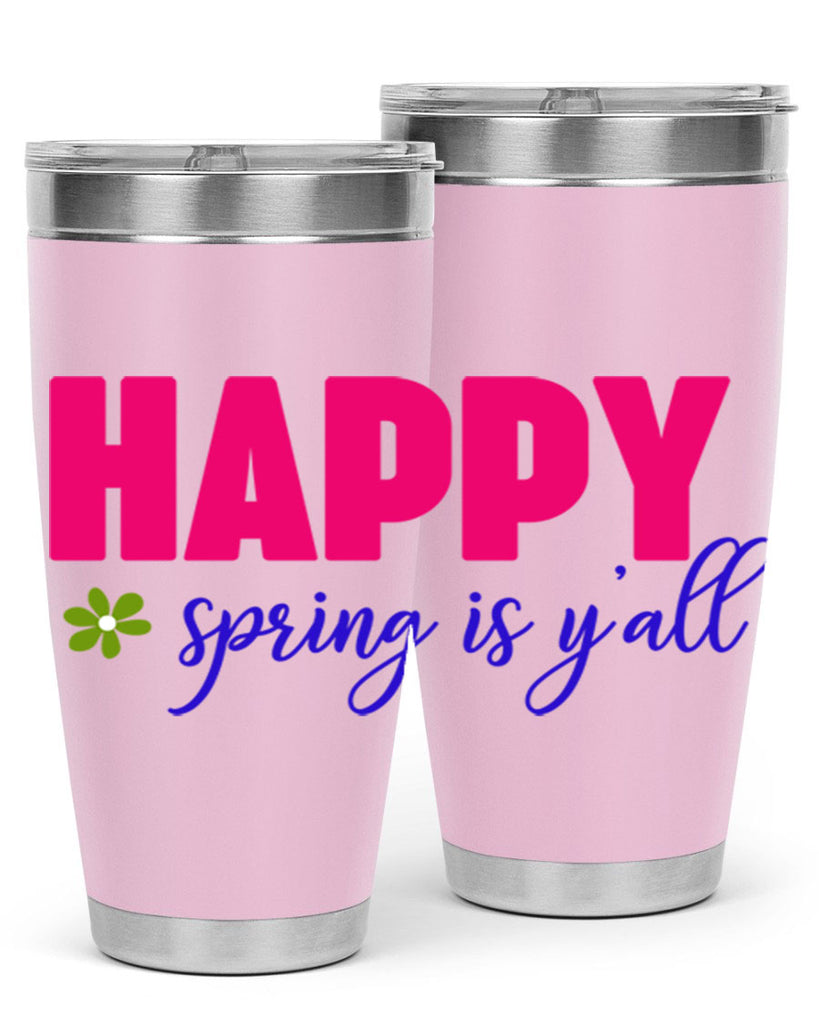 Happy Spring is Y'all 160#- spring- Tumbler