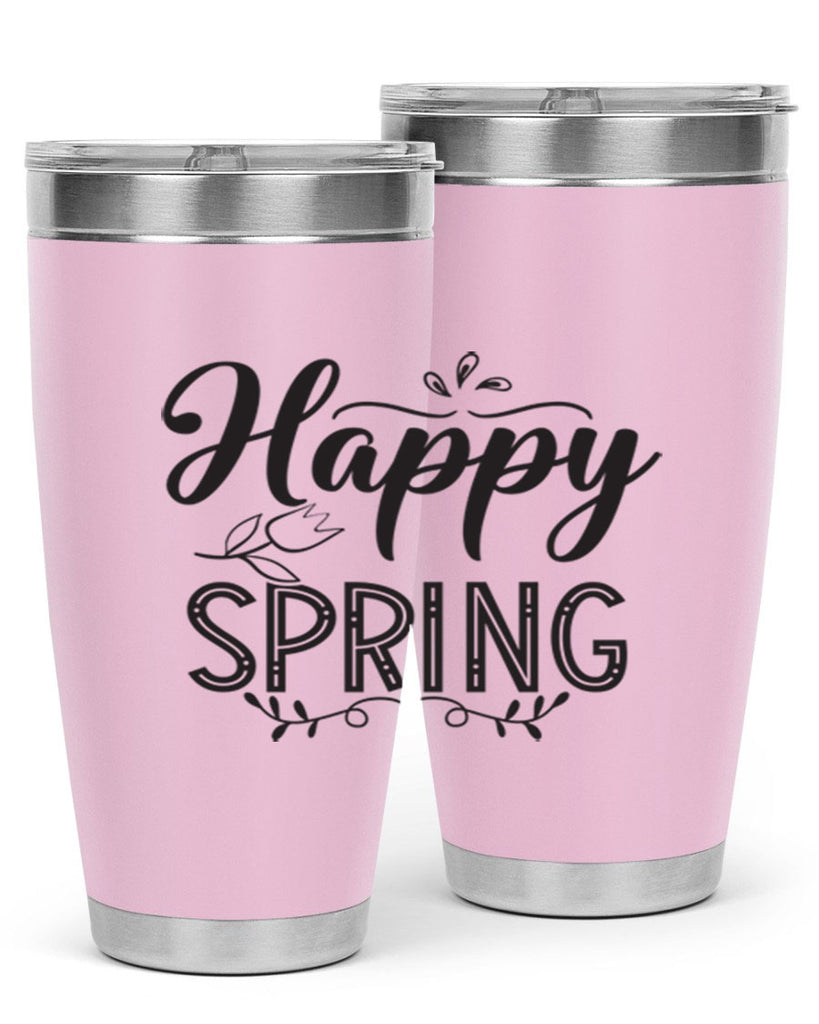 Happy spring175#- spring- Tumbler