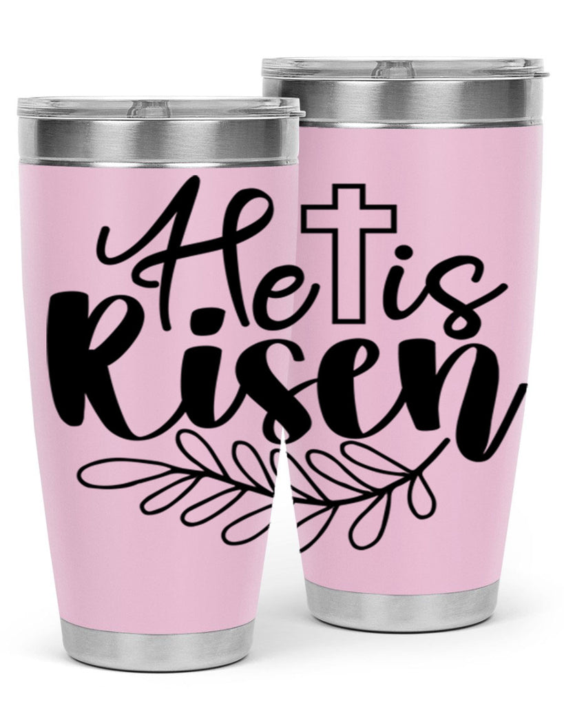 He is risen  181#- spring- Tumbler