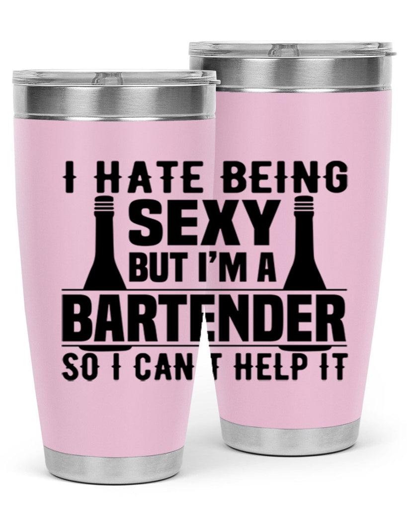 I hate being Style 1#- bartender- tumbler