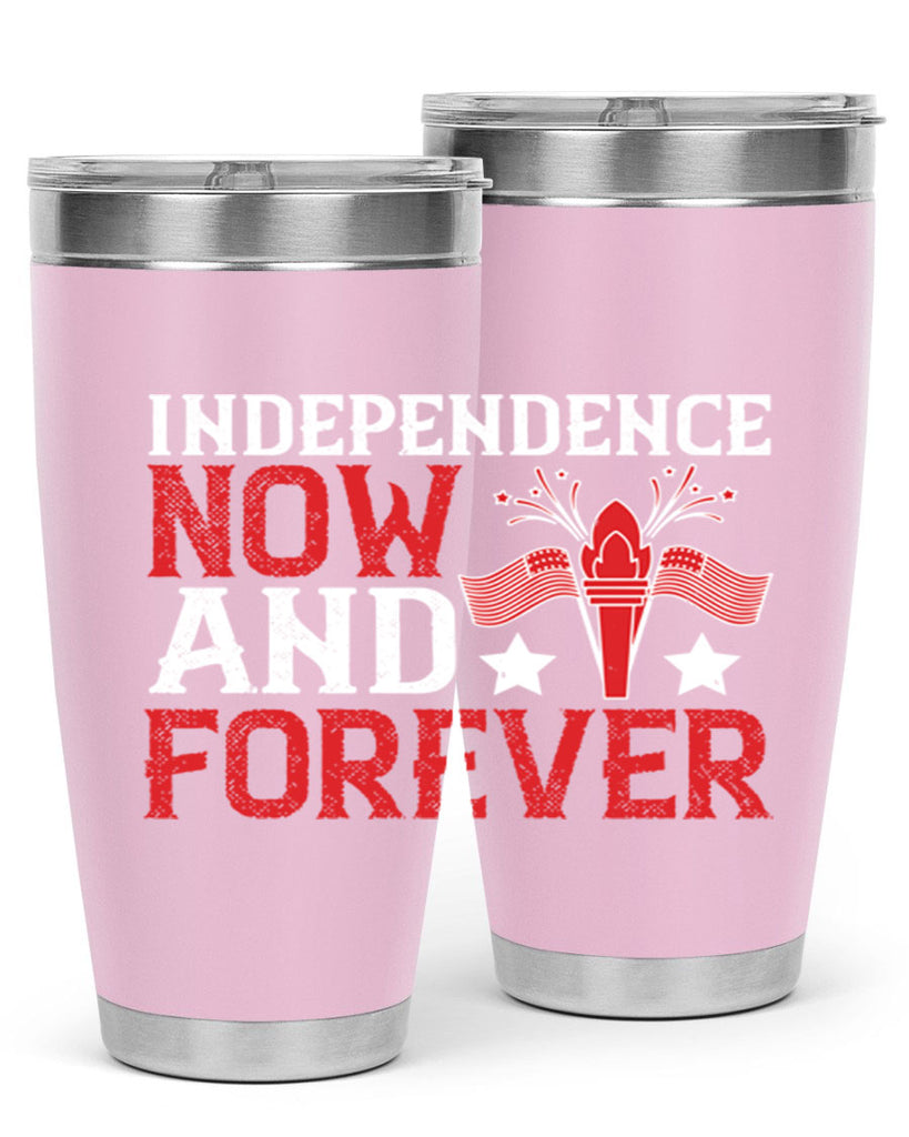 Independence now and forever Style 122#- Fourt Of July- Tumbler