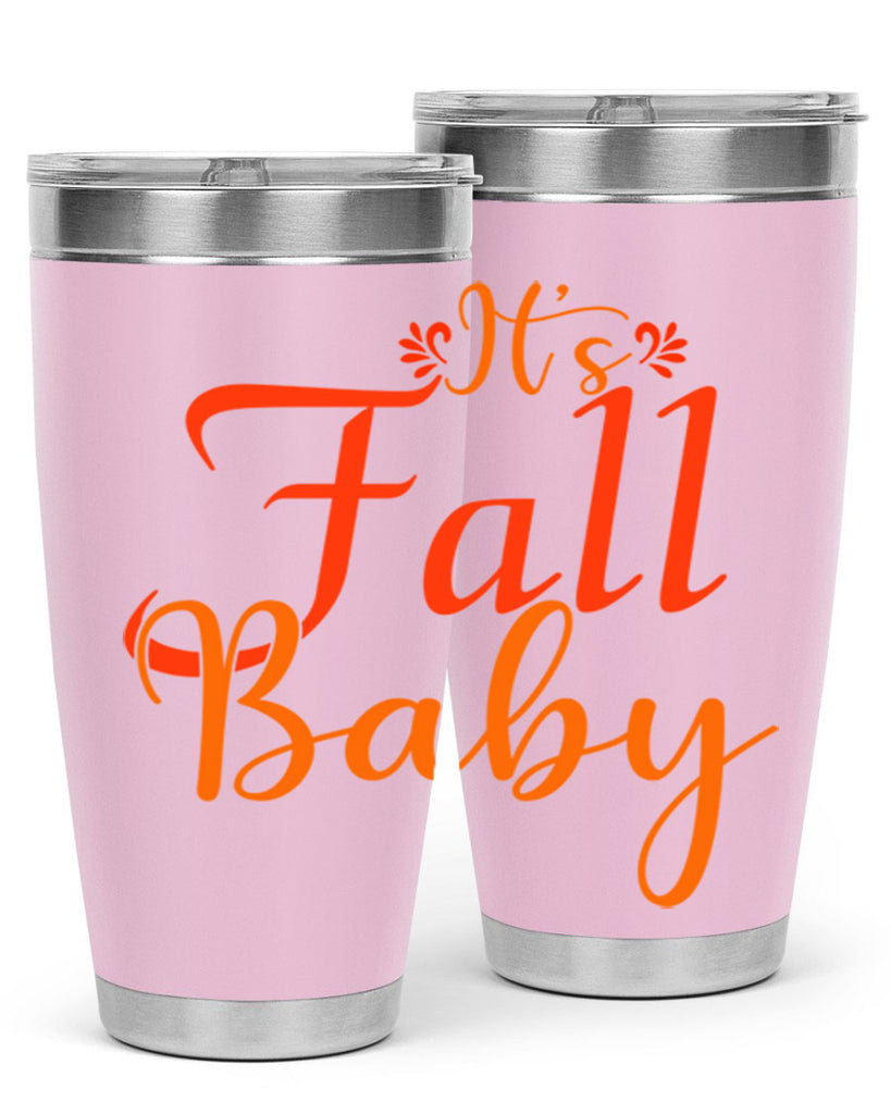 Its Fall Baby Design 374#- fall- Tumbler