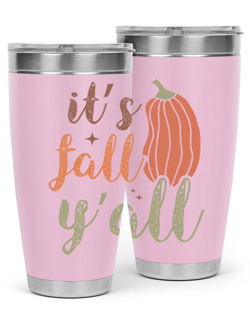 Its Fall Yall 376#- fall- Tumbler
