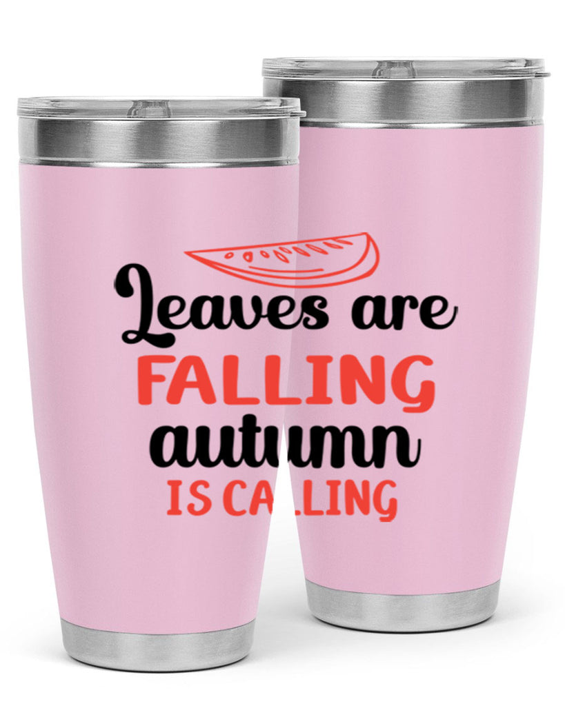 Leaves are falling autumn is calling 392#- fall- Tumbler