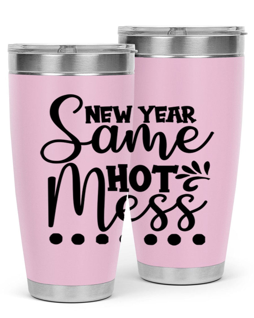 New Year Same Hot Mess 325#- winter- Tumbler