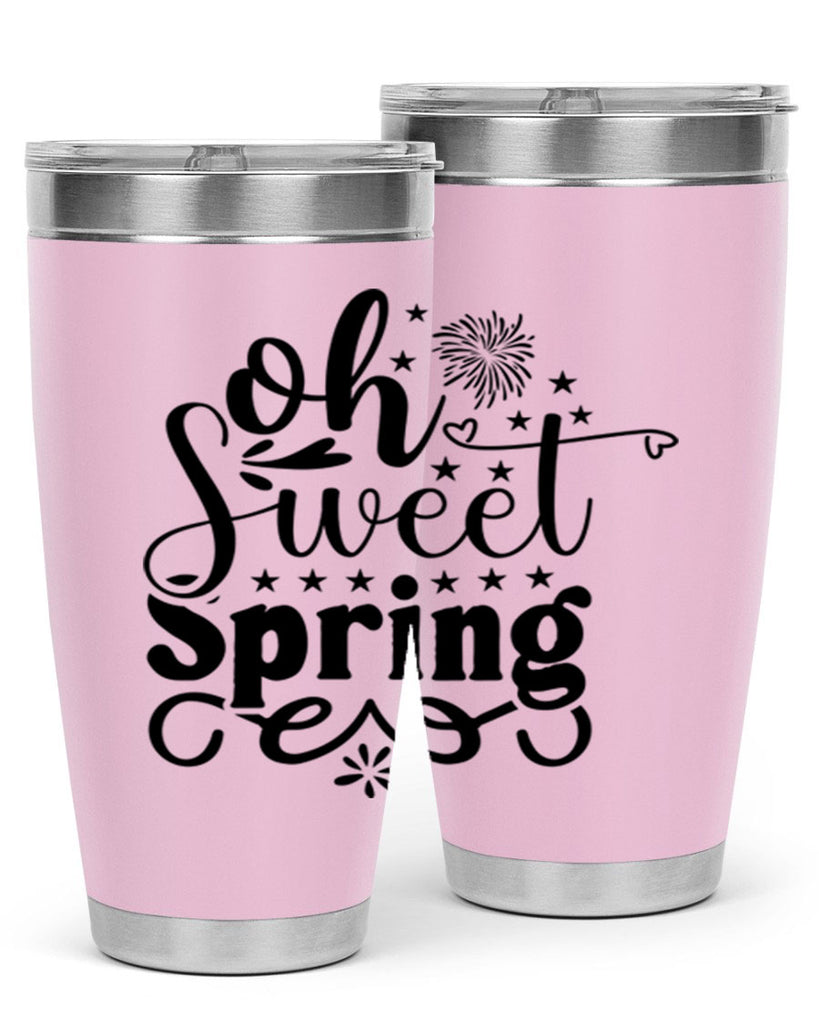 Oh Sweet Spring 371#- spring- Tumbler