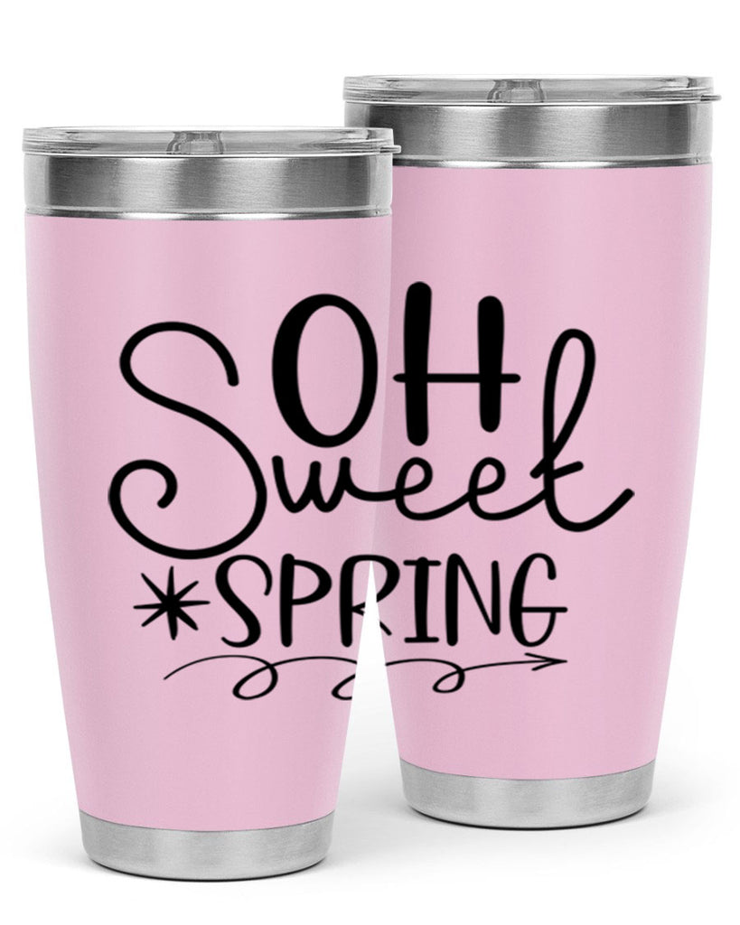 Oh Sweet Spring 372#- spring- Tumbler