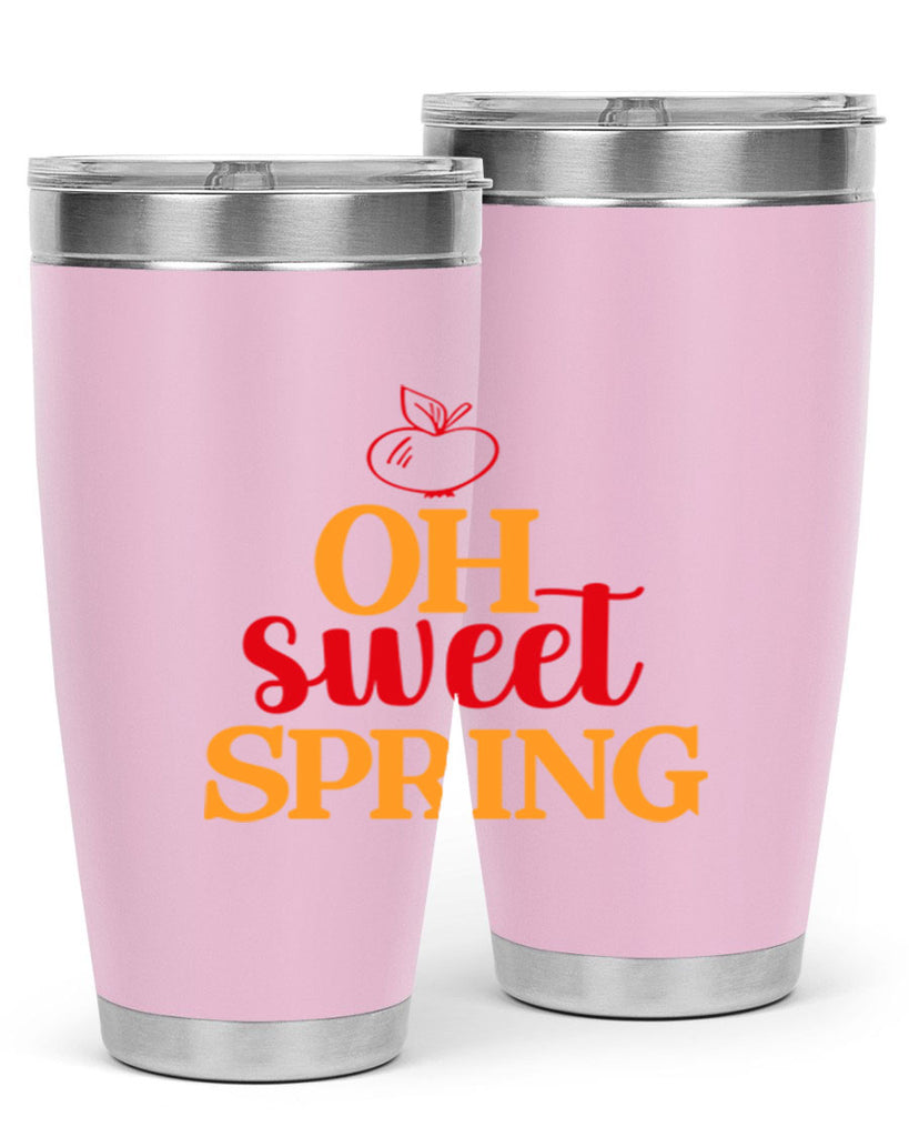 Oh sweet spring 378#- spring- Tumbler