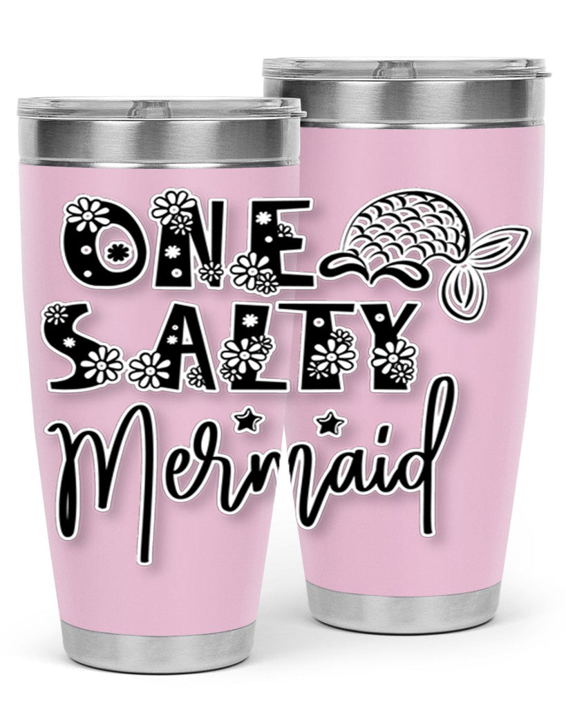 One Salty Mermaid 527#- mermaid- Tumbler