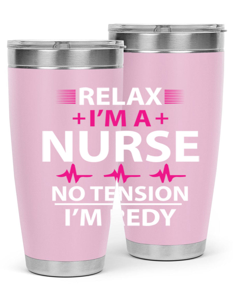 Relax i am nurse no tension Style 334#- nurse- tumbler