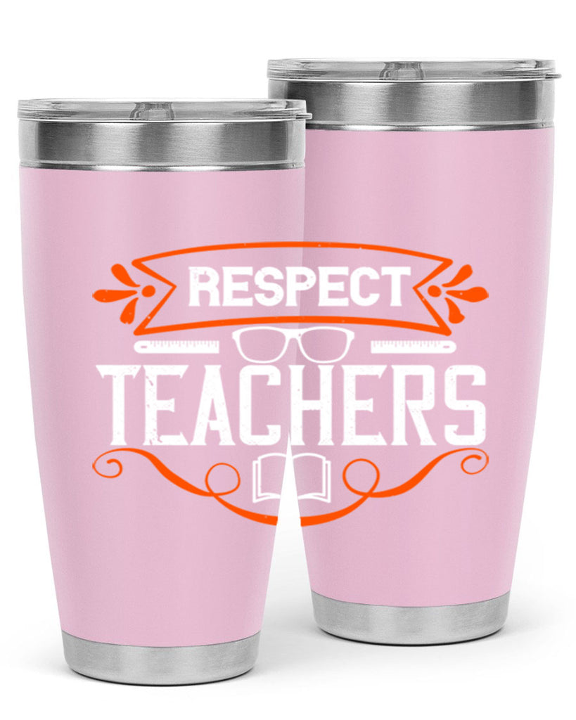 Respect Teachers Style 23#- teacher- tumbler