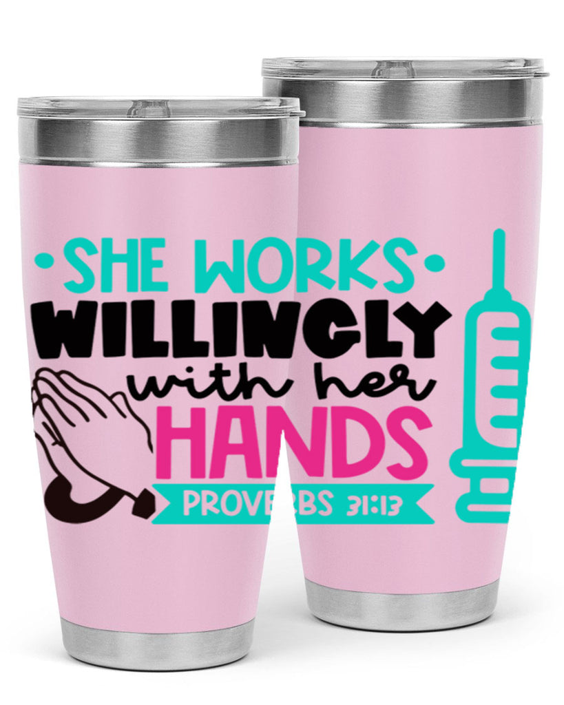 She Works Willingly With Her Hands Proverbs Style Style 41#- nurse- tumbler