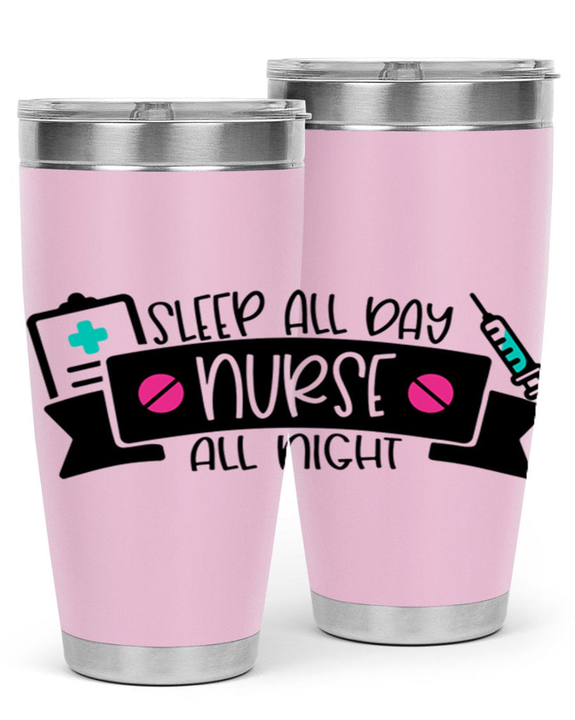 Sleep All Day Nurse All Night Style Style 37#- nurse- tumbler