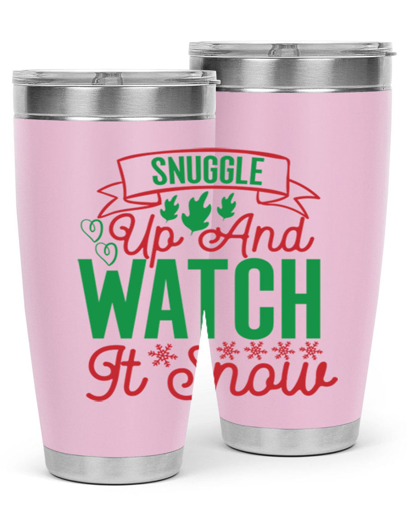 Snuggle Up And Watch It Snow 382#- winter- Tumbler