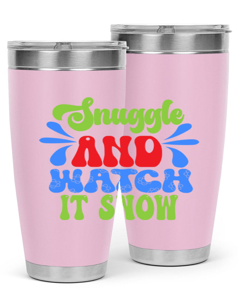 Snuggle and watch it snow 378#- winter- Tumbler