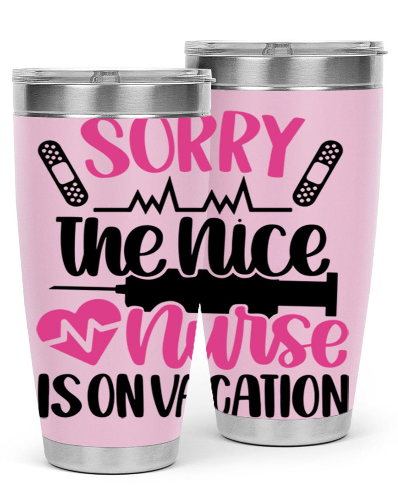 Sorry The Nice Nurse Style Style 28#- nurse- tumbler