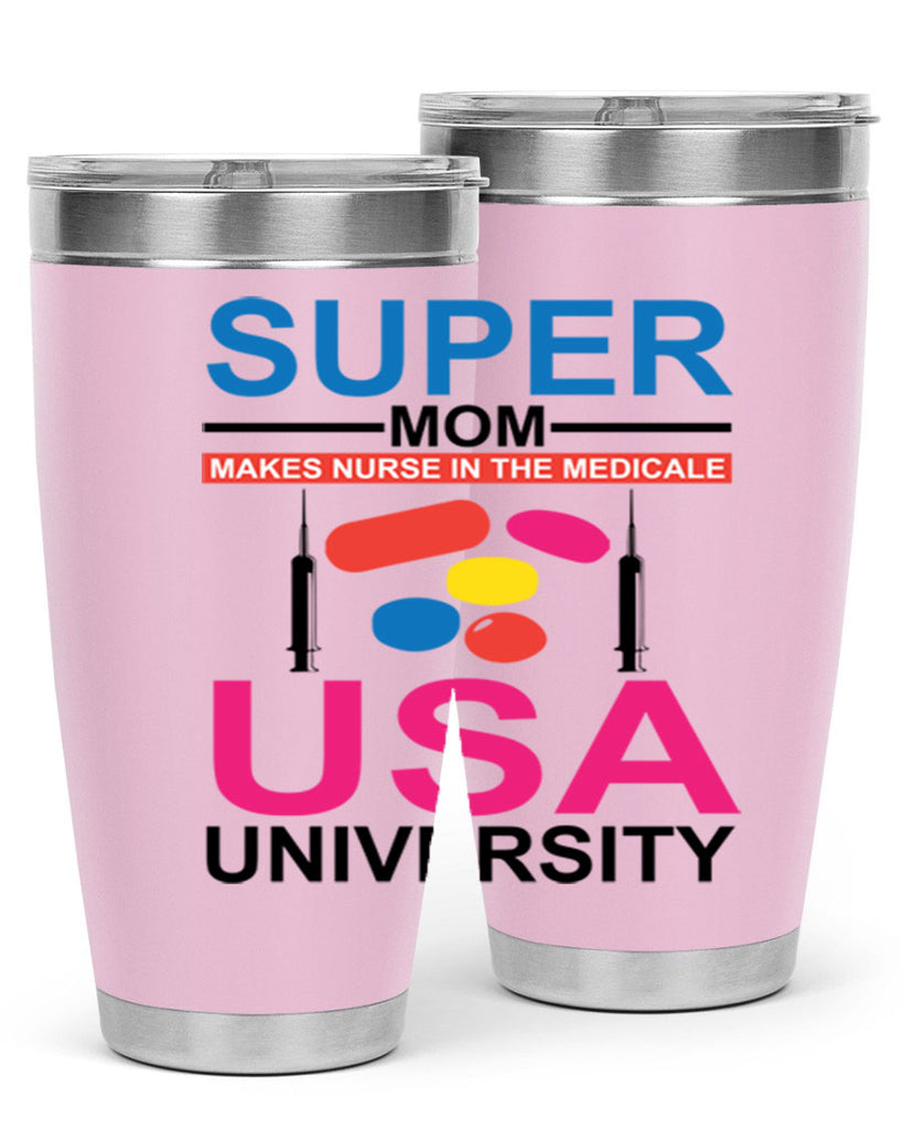 Super Mom Makes Nurse in the Style 333#- nurse- tumbler