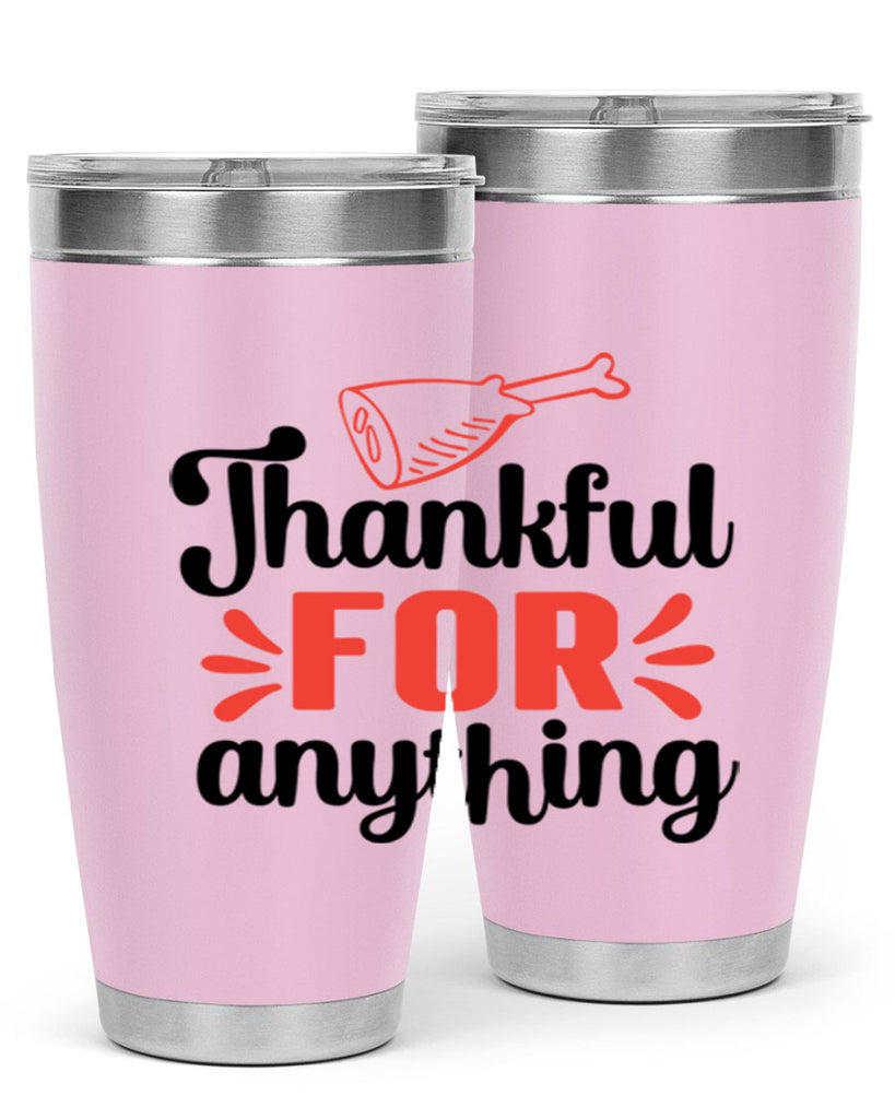 Thankful for anything 598#- fall- Tumbler