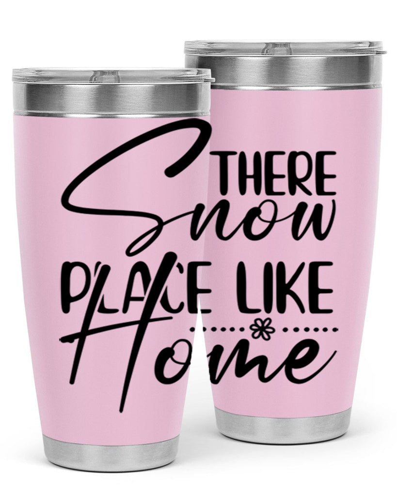 There snow place like home 411#- winter- Tumbler