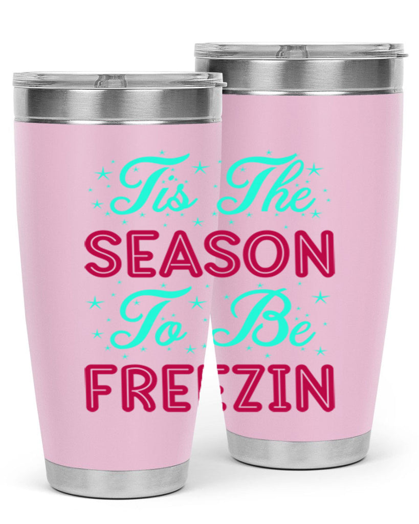 Tis The Season To Be 421#- winter- Tumbler