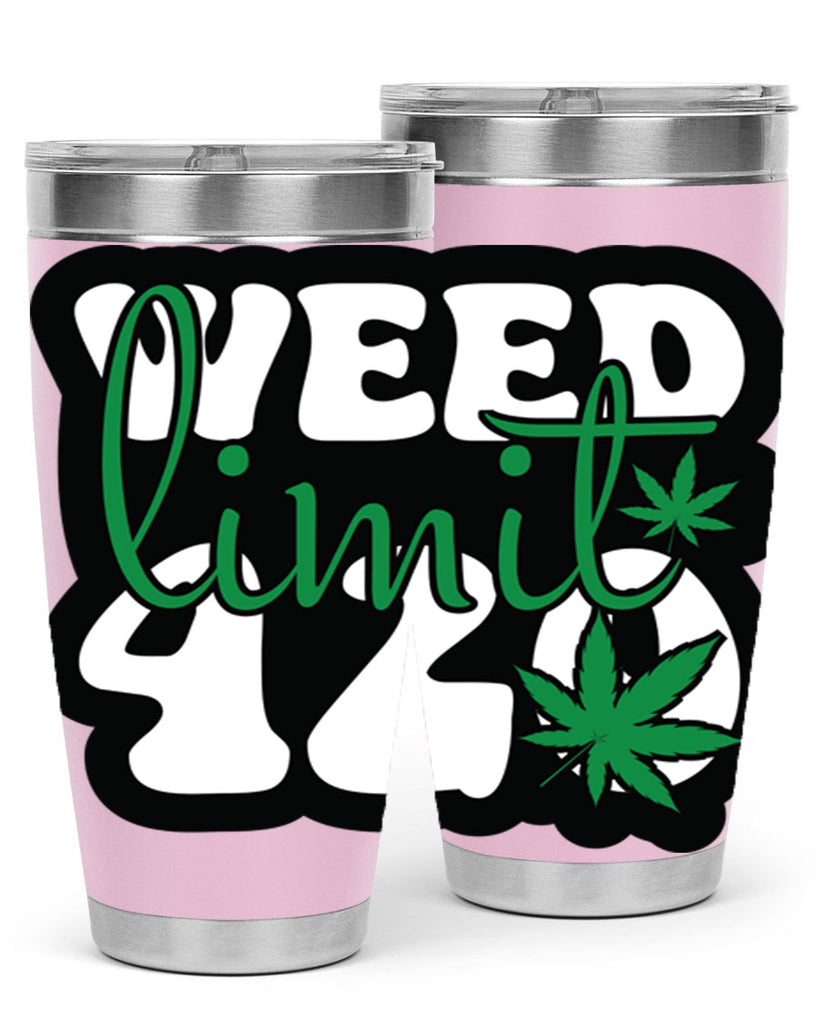 Weed limit 420 296#- marijuana- Tumbler