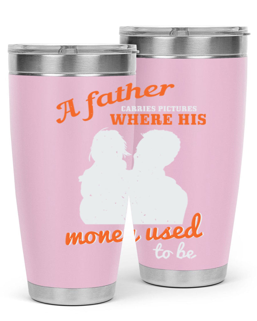 a father carries pictures 273#- fathers day- Tumbler