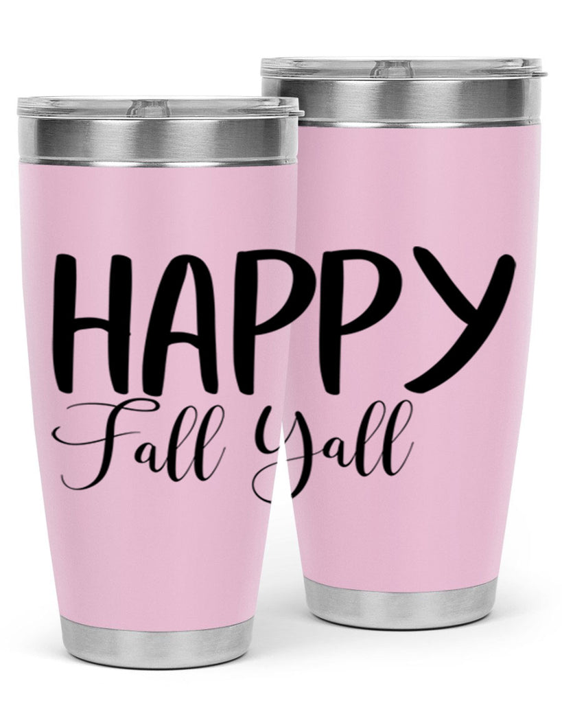 happy fall yall 230#- fall- Tumbler