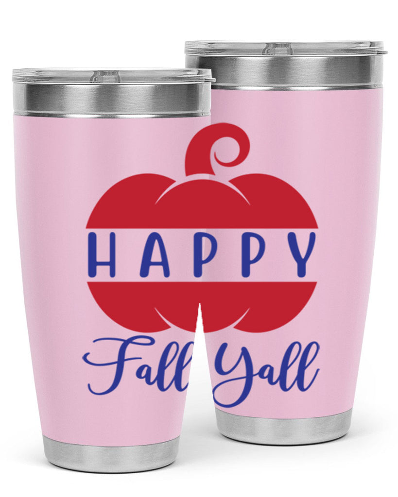happy fall yall 232#- fall- Tumbler