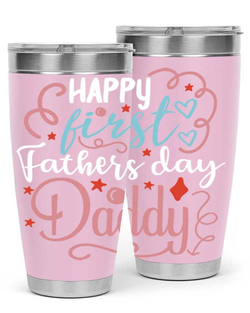 happy first fathers day daddy 90#- fathers day- Tumbler