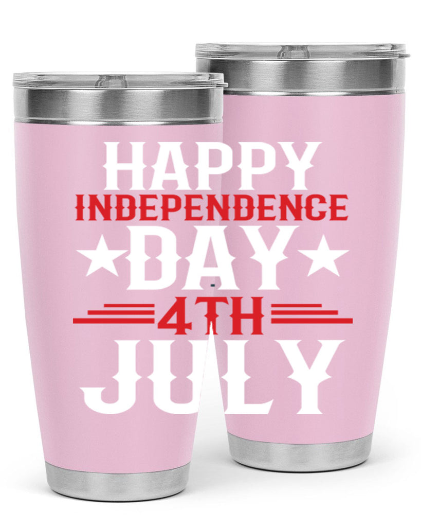 happy independence day th july Style 104#- Fourt Of July- Tumbler
