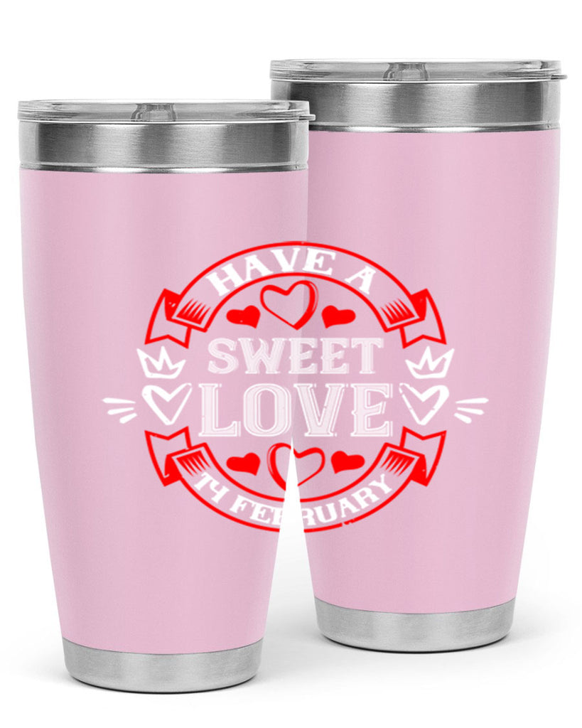 have a sweet love february 58#- valentines day- Tumbler