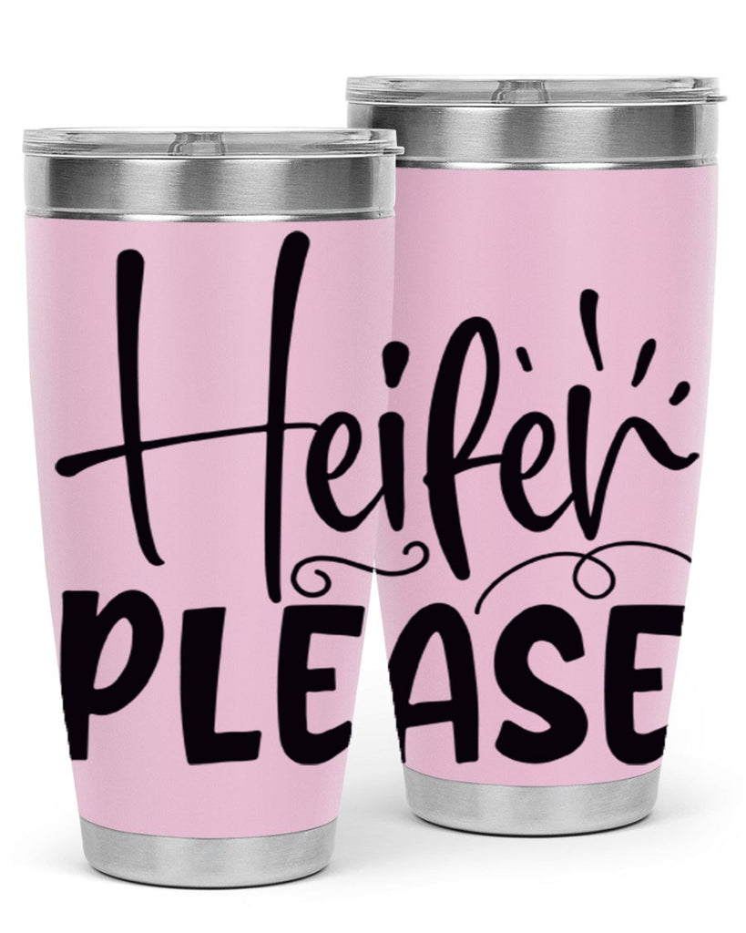heifer please 91#- kitchen- Tumbler