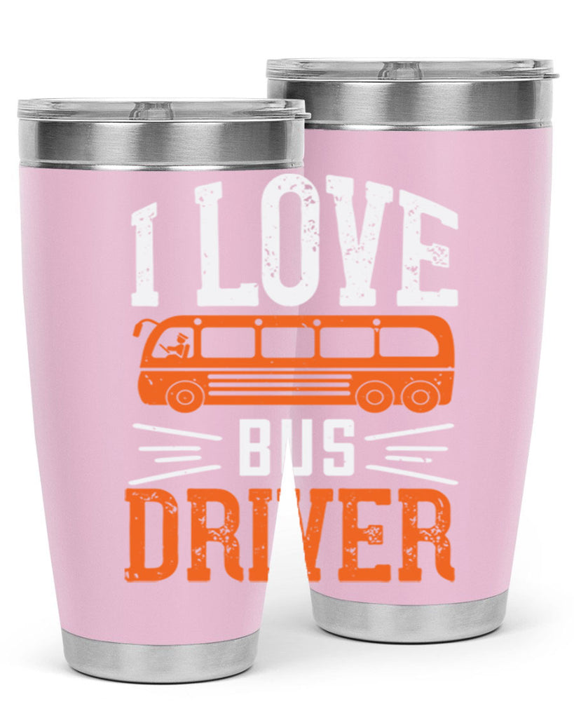 i love bus driver Style 30#- bus driver- tumbler