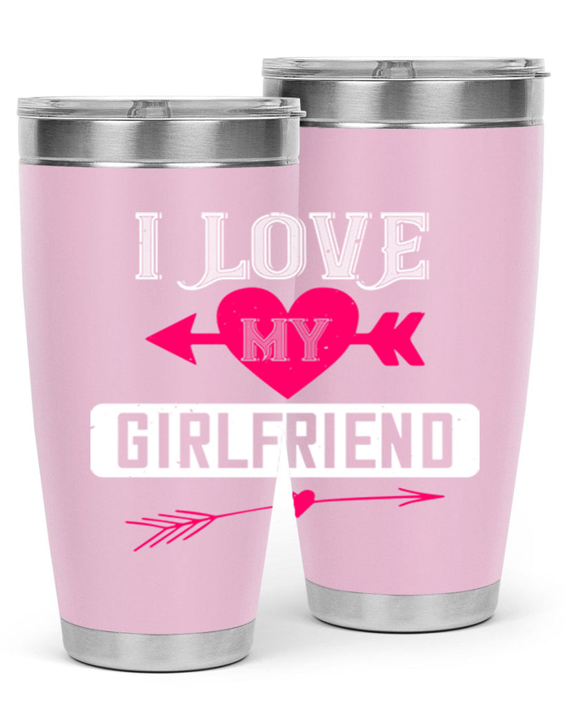 i love my girlfriend 54#- valentines day- Tumbler