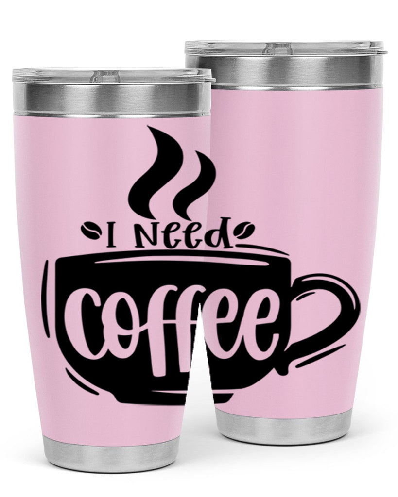 i need coffee 100#- coffee- Tumbler