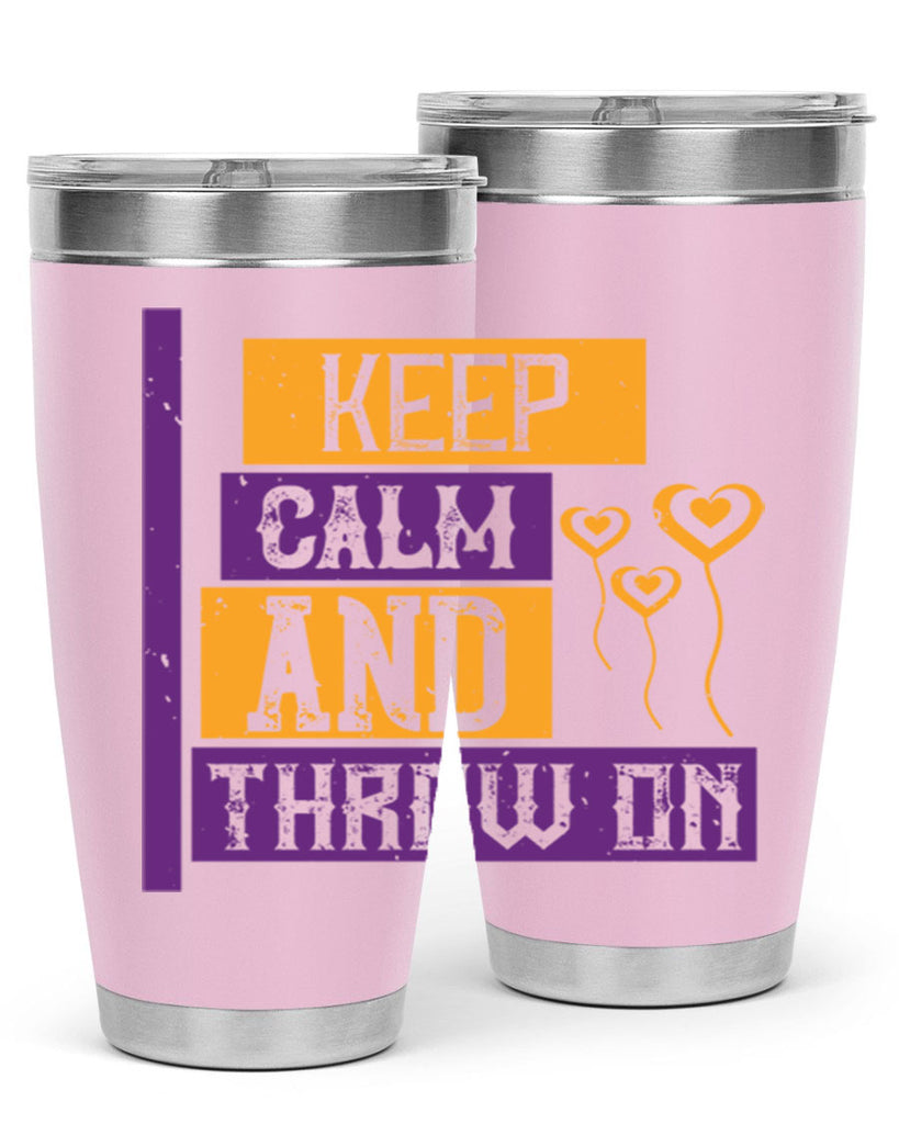 keep calm and throw on 55#- mardi gras- Tumbler
