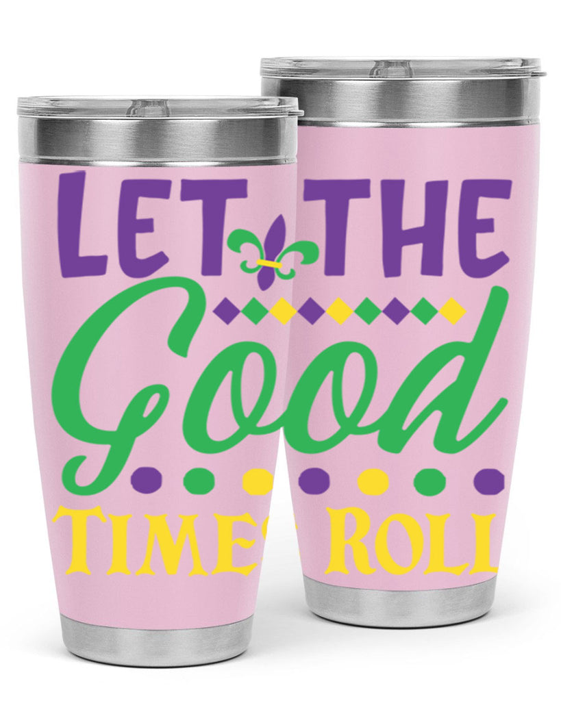 let the good times roll 82#- mardi gras- Tumbler