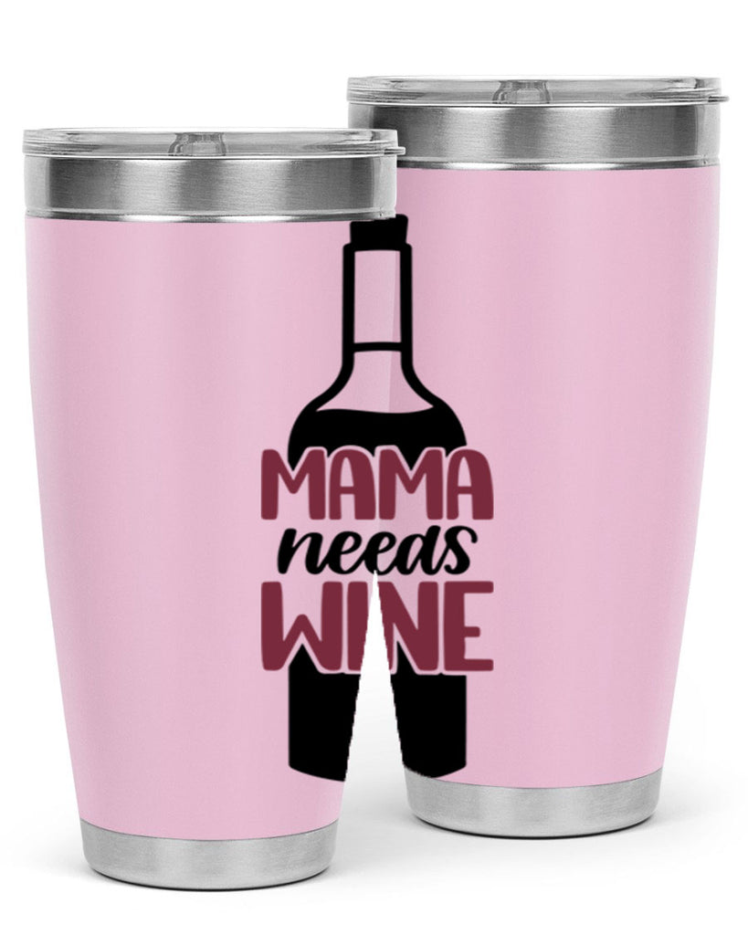 mama needs wine 41#- wine- Tumbler