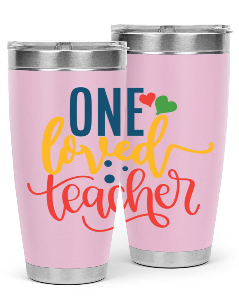 one loved teacher Style 165#- teacher- tumbler