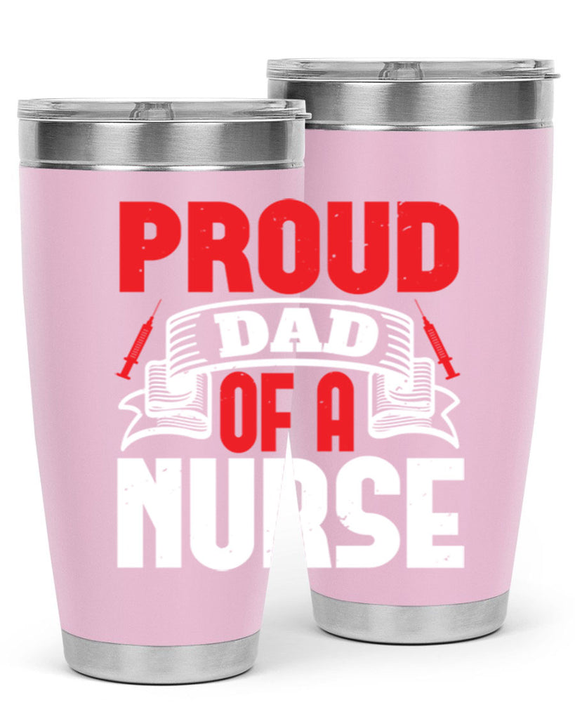proud dad of a nurse Style 257#- nurse- tumbler