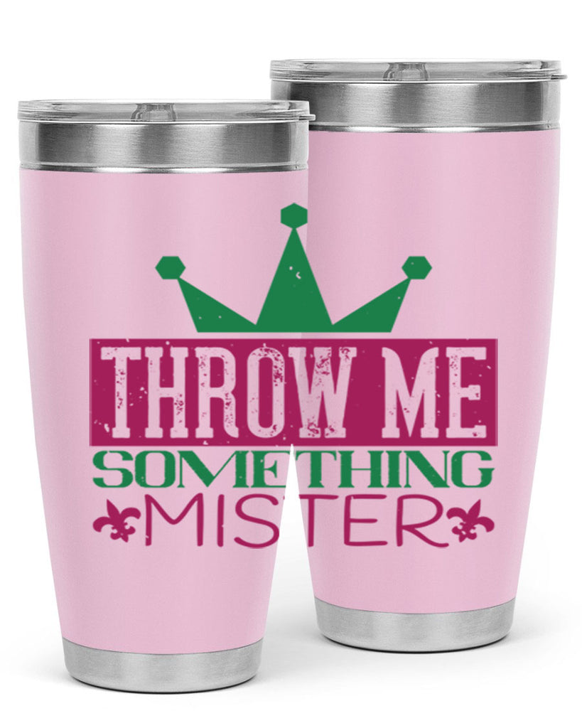 throw me something mister 33#- mardi gras- Tumbler
