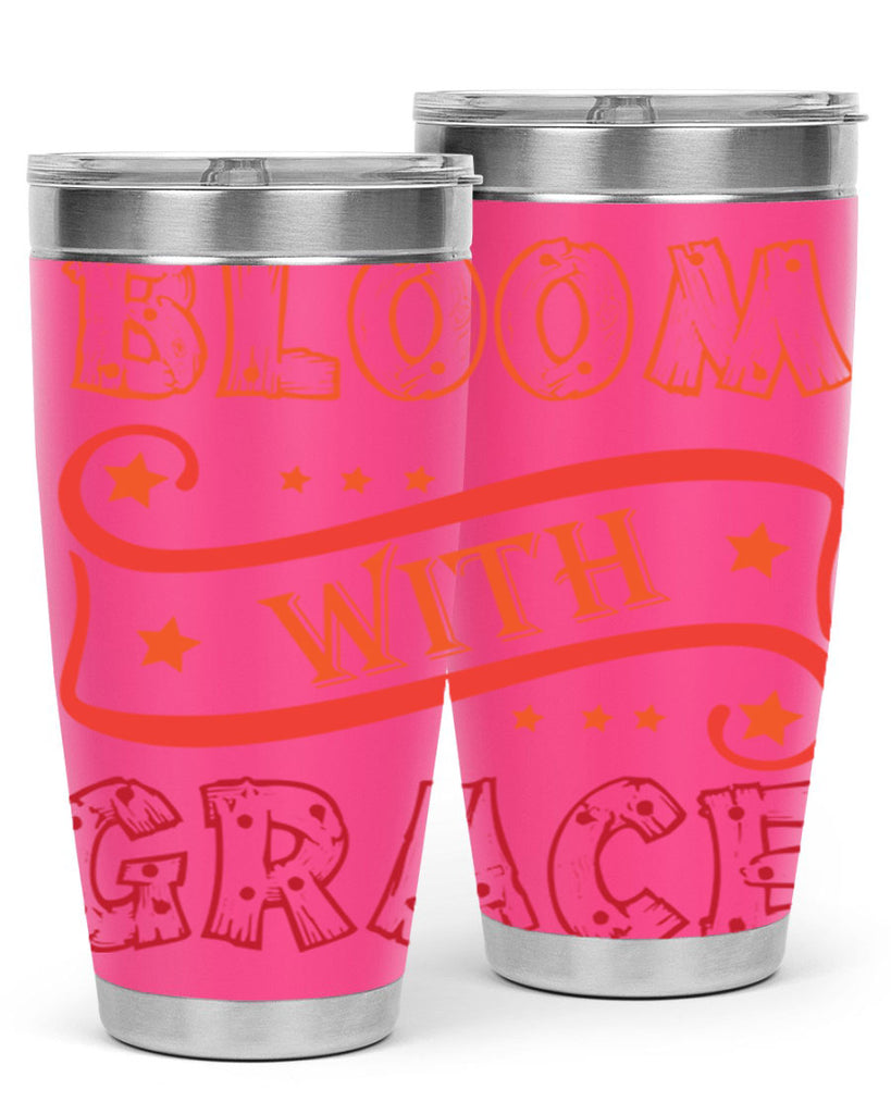Bloom with grace  89#- spring- Tumbler