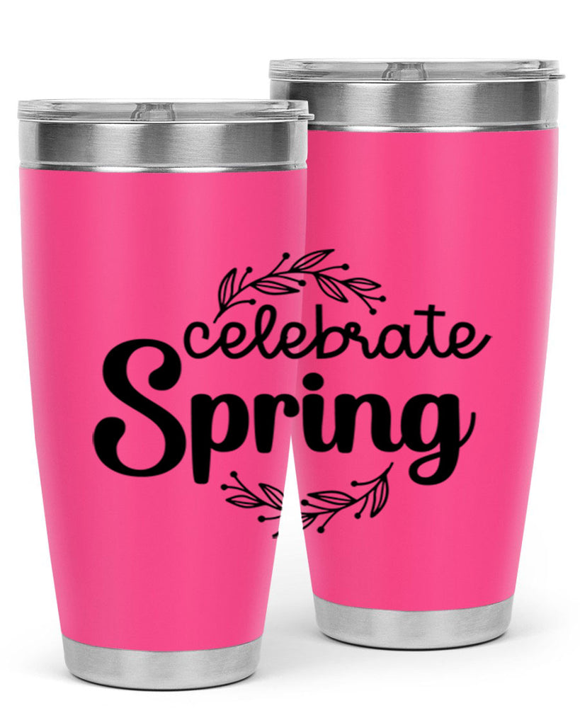 Celebrate spring  106#- spring- Tumbler