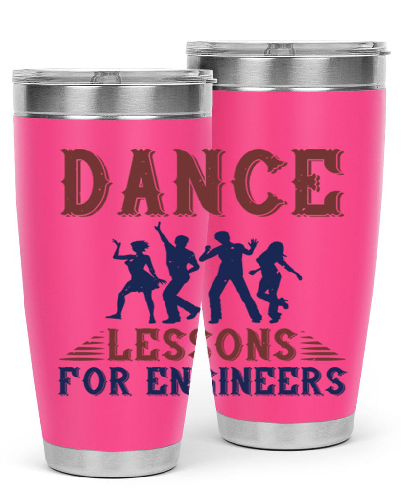 DANCE LESSONS FOR ENGINEERS Style 23#- engineer- tumbler