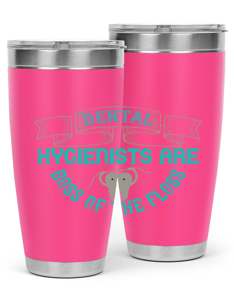 Dental hygienists are Style 48#- dentist- tumbler